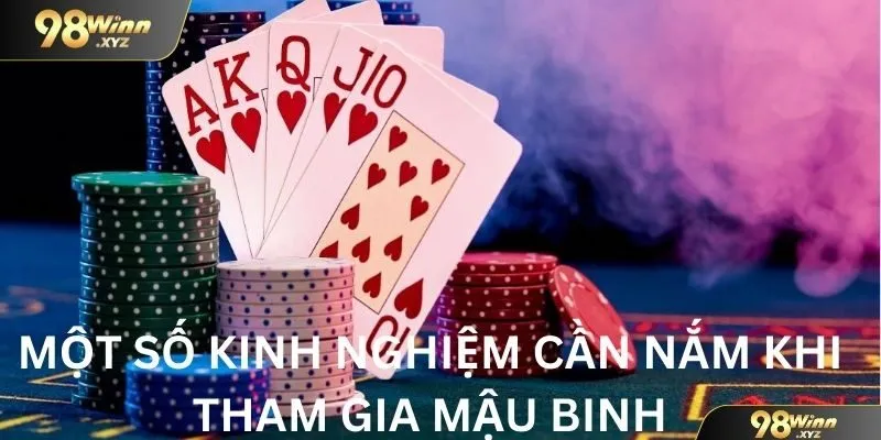 Một số kinh nghiệm cần nắm khi tham gia mậu binh