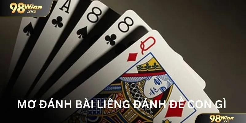 mơ đánh bài liêng đánh đề con gì