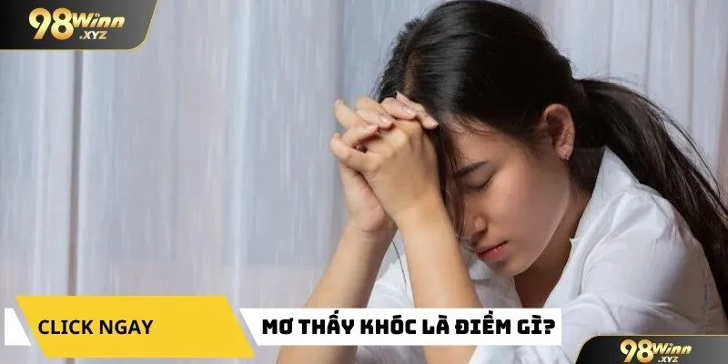 mơ thấy khóc là điềm gì?
